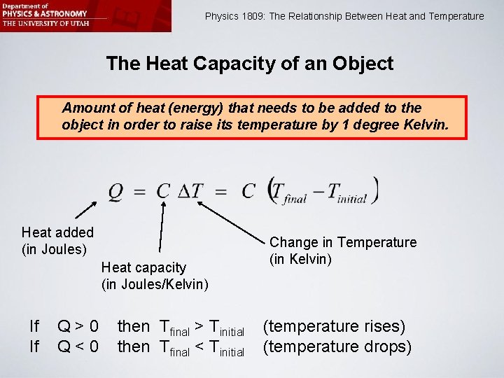 1809: The Relationship Between Heat and Temperature Physics 1809 Minilab 2: Heat and Physics