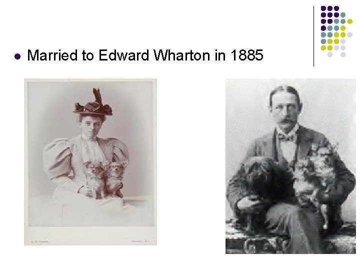 l Married to Edward Wharton in 1885 