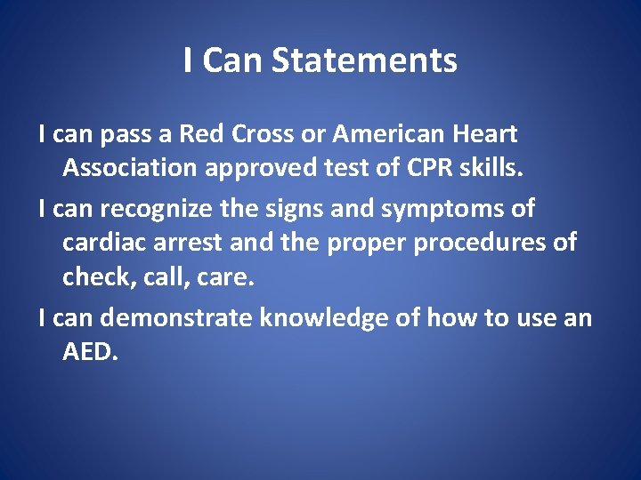 I Can Statements I can pass a Red Cross or American Heart Association approved