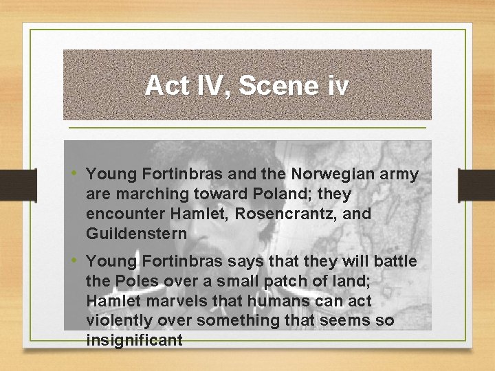 Act IV, Scene iv • Young Fortinbras and the Norwegian army are marching toward