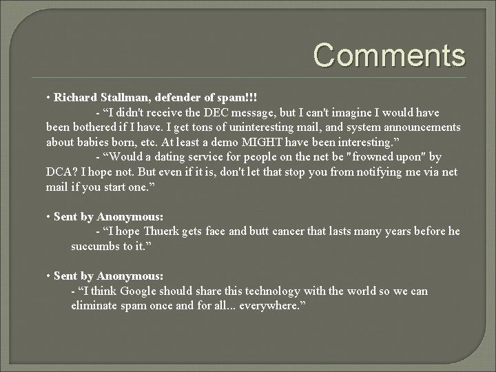 Comments • Richard Stallman, defender of spam!!! - “I didn't receive the DEC message,