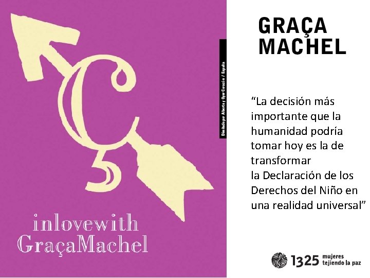 “La decisión más importante que la humanidad podría tomar hoy es la de transformar