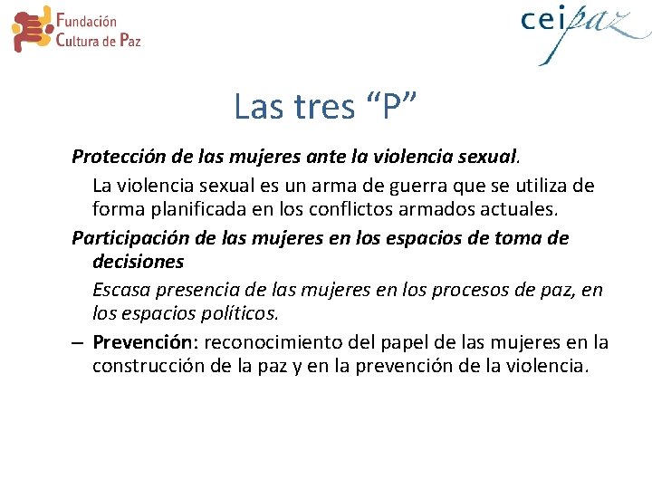 Las tres “P” Protección de las mujeres ante la violencia sexual. La violencia sexual