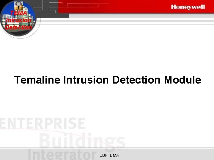 TEMA Intrusion Detection Temaline Intrusion Detection Module EBI-TEMA 