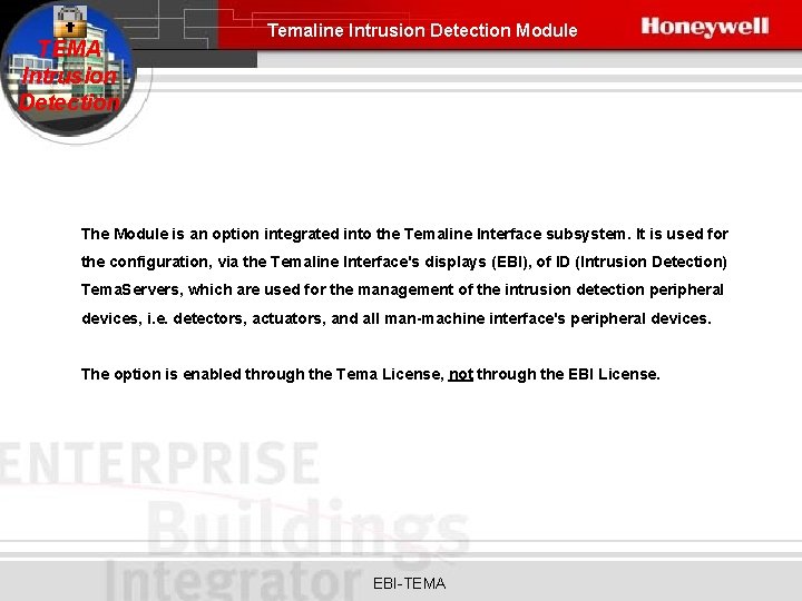 TEMA Intrusion Detection Temaline Intrusion Detection Module The Module is an option integrated into