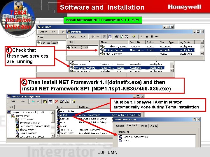 TEMA Intrusion Detection Software and Installation Install Microsoft. NET Framework V. 1. 1 /