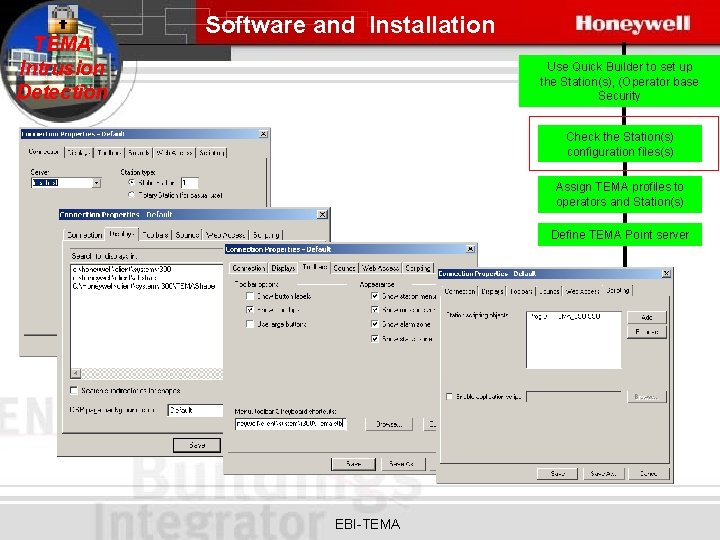 TEMA Intrusion Detection Software and Installation Use Quick Builder to set up the Station(s),