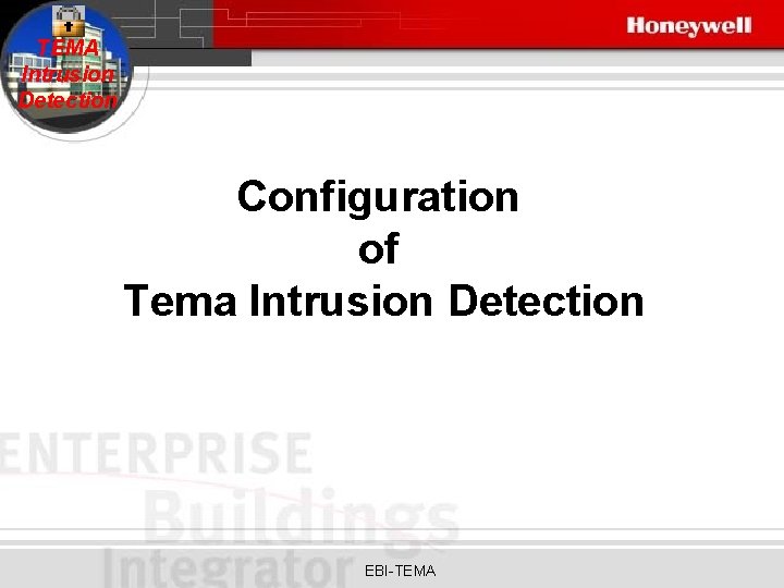 TEMA Intrusion Detection Configuration of Tema Intrusion Detection EBI-TEMA 