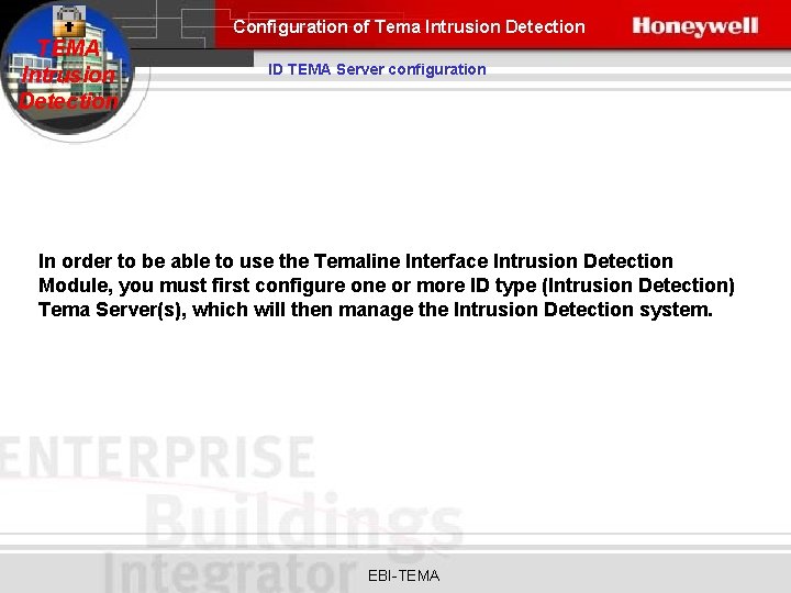 Configuration of Tema Intrusion Detection TEMA Intrusion Detection ID TEMA Server configuration In order