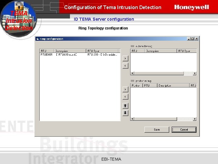 Configuration of Tema Intrusion Detection TEMA Intrusion Detection ID TEMA Server configuration Ring Topology
