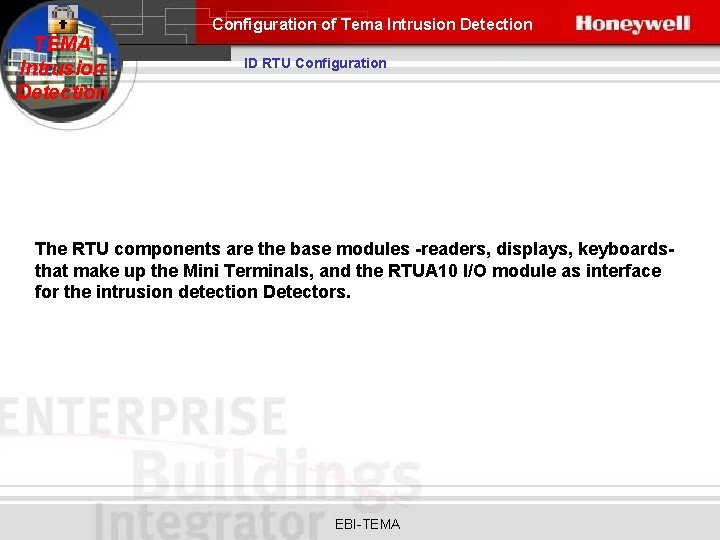 Configuration of Tema Intrusion Detection TEMA Intrusion Detection ID RTU Configuration The RTU components