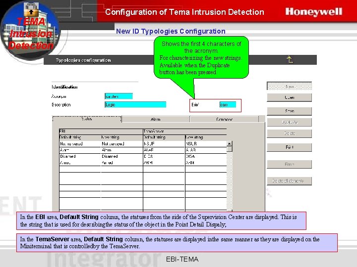 Configuration of Tema Intrusion Detection TEMA Intrusion Detection New ID Typologies Configuration Shows the