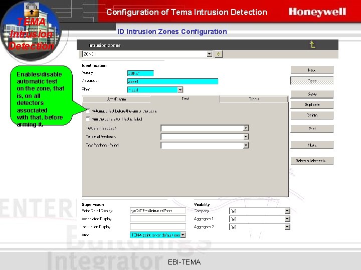 Configuration of Tema Intrusion Detection TEMA Intrusion Detection ID Intrusion Zones Configuration Enables/disable automatic