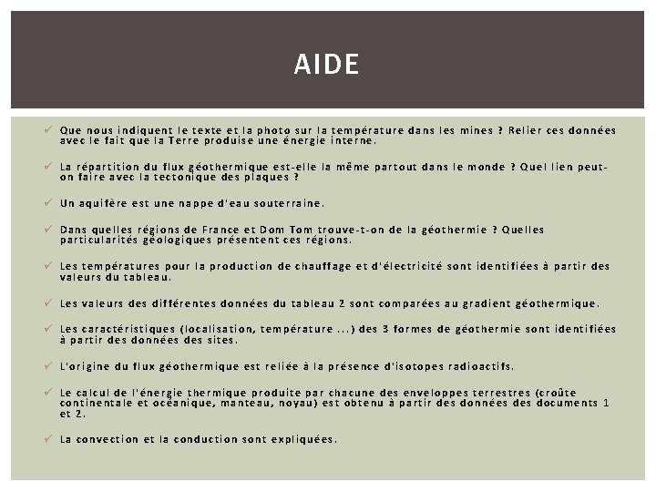 AIDE ü Que nous indiquent le texte et la photo sur la température dans