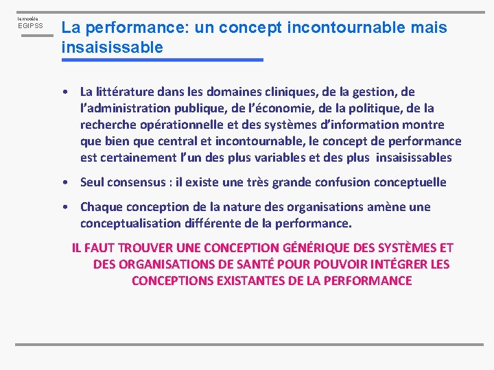 le modèle EGIPSS La performance: un concept incontournable mais insaisissable • La littérature dans