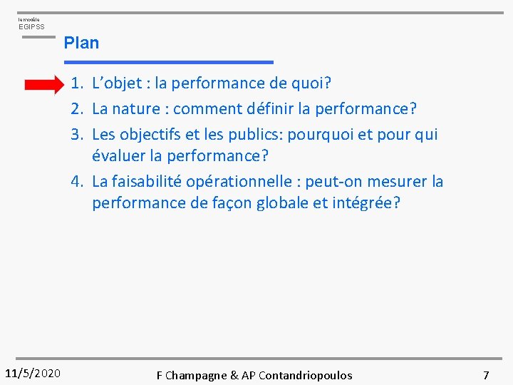 le modèle EGIPSS Plan 1. L’objet : la performance de quoi? 2. La nature