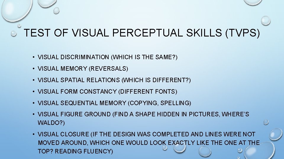 TEST OF VISUAL PERCEPTUAL SKILLS (TVPS) • VISUAL DISCRIMINATION (WHICH IS THE SAME? ) TEST OF VISUAL PERCEPTUAL SKILLS (TVPS) • VISUAL DISCRIMINATION (WHICH IS THE SAME? )