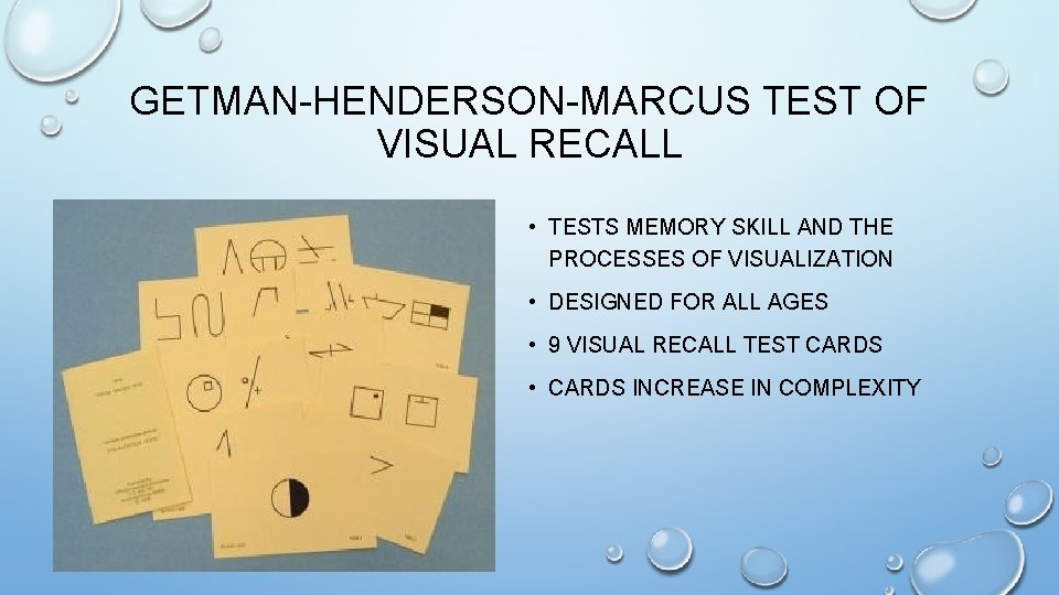 GETMAN-HENDERSON-MARCUS TEST OF VISUAL RECALL • TESTS MEMORY SKILL AND THE PROCESSES OF VISUALIZATION GETMAN-HENDERSON-MARCUS TEST OF VISUAL RECALL • TESTS MEMORY SKILL AND THE PROCESSES OF VISUALIZATION