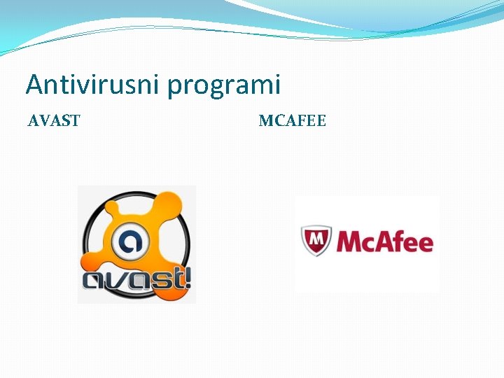 Antivirusni programi AVAST MCAFEE 