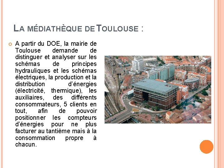 LA MÉDIATHÈQUE DE TOULOUSE : A partir du DOE, la mairie de Toulouse demande