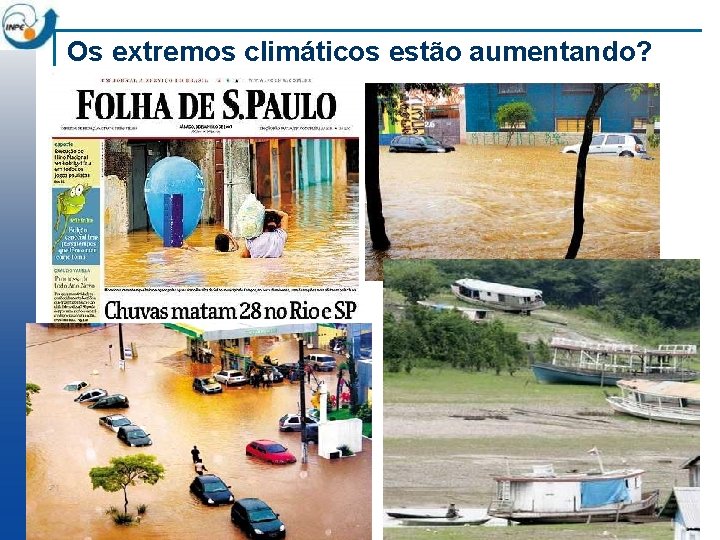 Os extremos climáticos estão aumentando? 