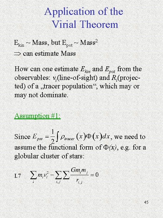 Application of the Virial Theorem Ekin ~ Mass, but Epot ~ Mass 2 can