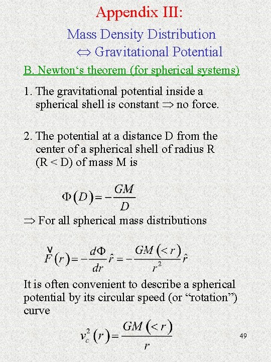 Appendix III: Mass Density Distribution Gravitational Potential B. Newton‘s theorem (for spherical systems) 1.
