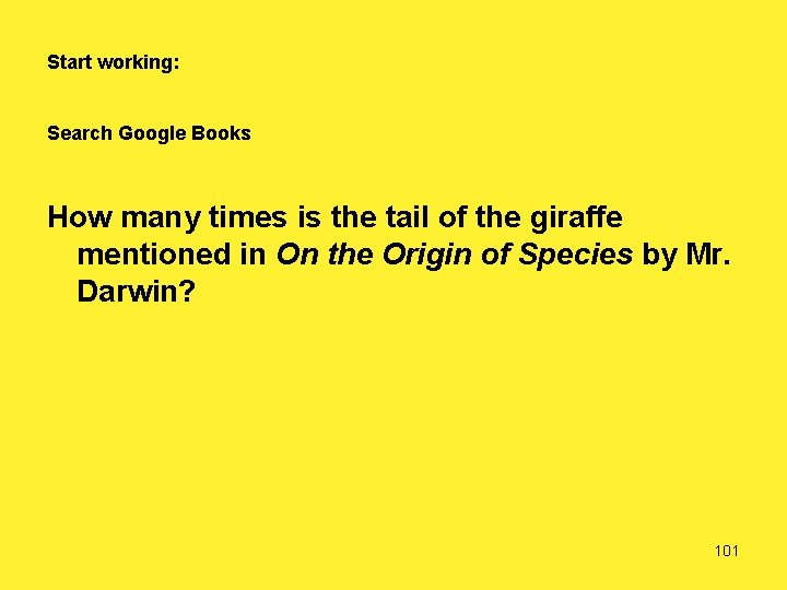Start working: Search Google Books How many times is the tail of the giraffe
