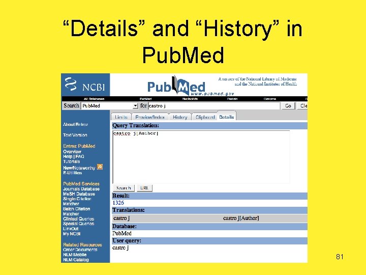 “Details” and “History” in Pub. Med 81 