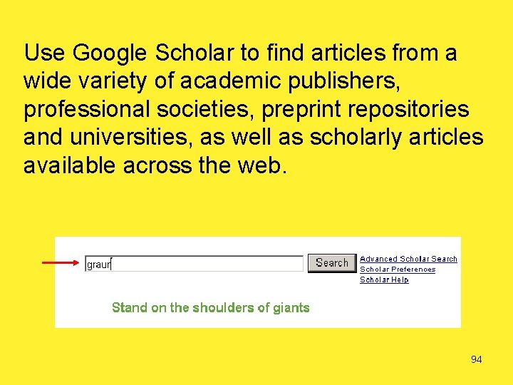 Use Google Scholar to find articles from a wide variety of academic publishers, professional