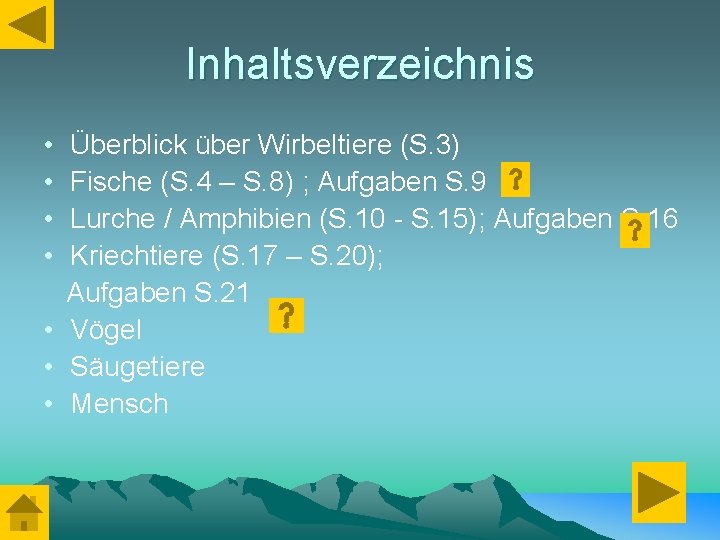 Inhaltsverzeichnis • • Überblick über Wirbeltiere (S. 3) Fische (S. 4 – S. 8)