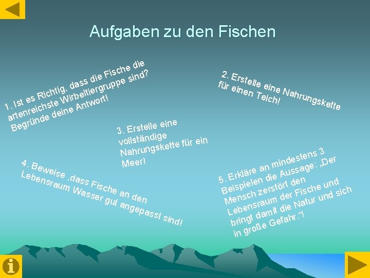 Aufgaben zu den Fischen die e h isc ind? F e i d es