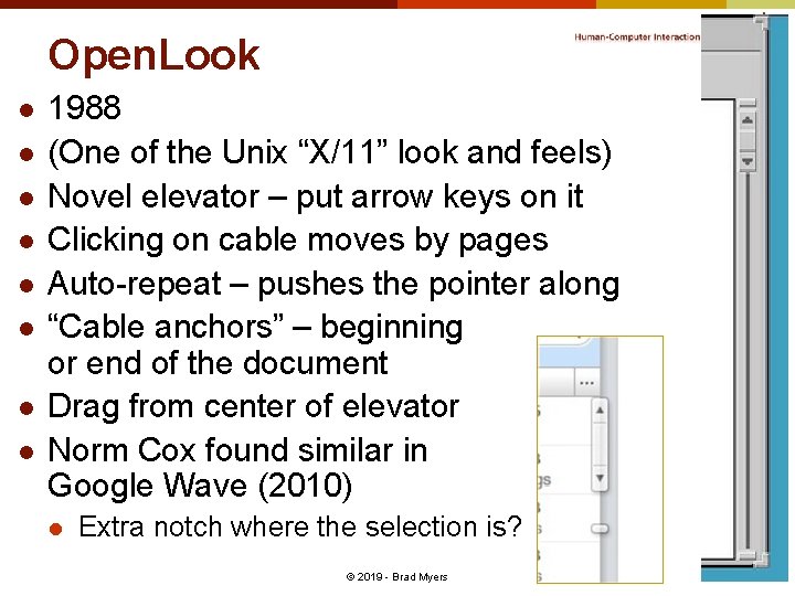 Open. Look l l l l 1988 (One of the Unix “X/11” look and