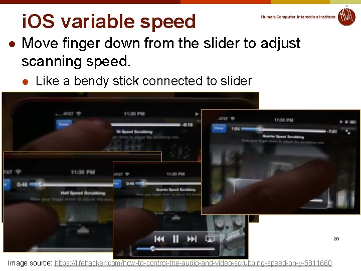 i. OS variable speed l Move finger down from the slider to adjust scanning