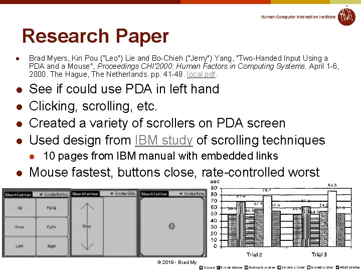 Research Paper l l l Brad Myers, Kin Pou ("Leo") Lie and Bo-Chieh ("Jerry")