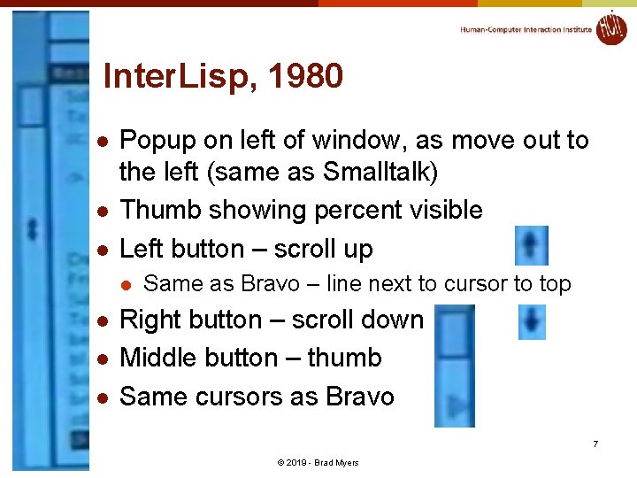 Inter. Lisp, 1980 l l l Popup on left of window, as move out