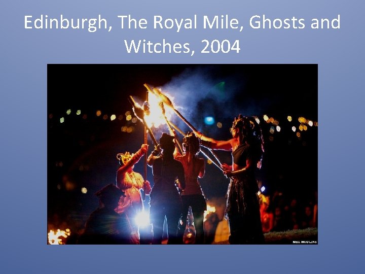 Edinburgh, The Royal Mile, Ghosts and Witches, 2004 