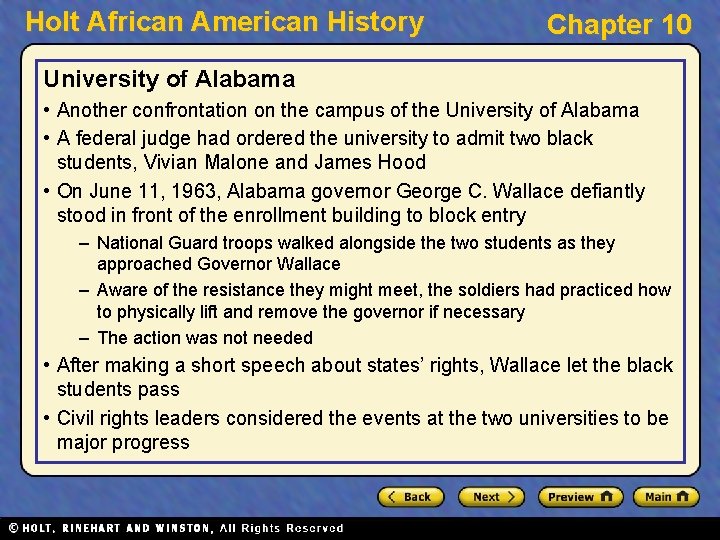 Holt African American History Chapter 10 University of Alabama • Another confrontation on the