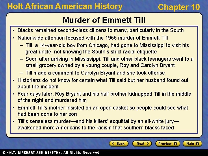 Holt African American History Chapter 10 Murder of Emmett Till • Blacks remained second-class