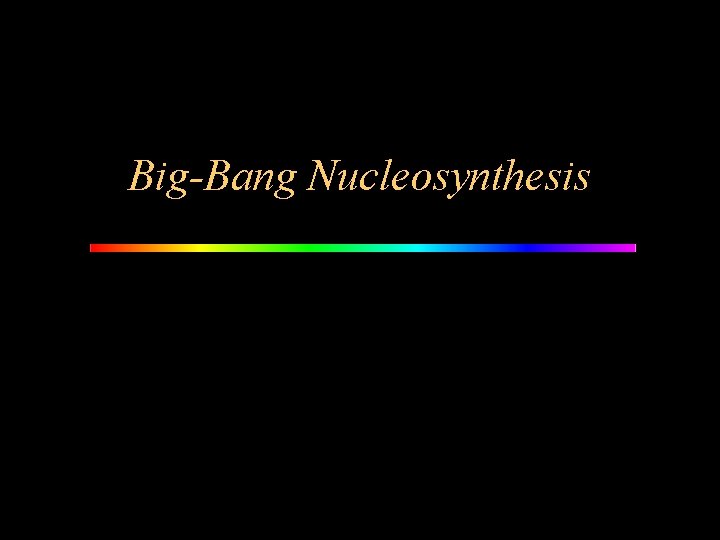 Big-Bang Nucleosynthesis 