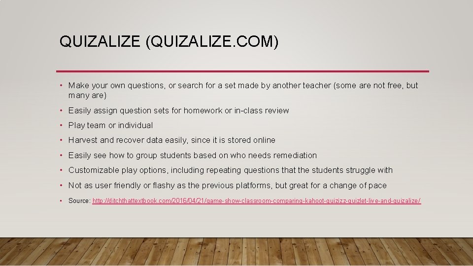 QUIZALIZE (QUIZALIZE. COM) • Make your own questions, or search for a set made