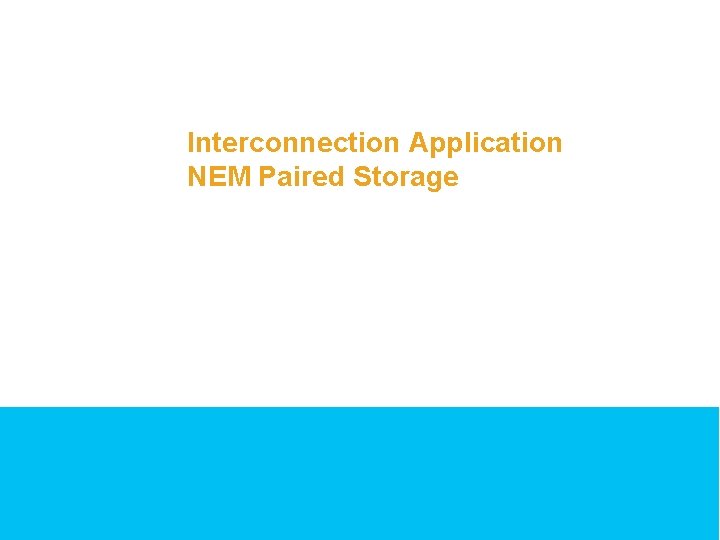 Interconnection Application NEM Paired Storage 