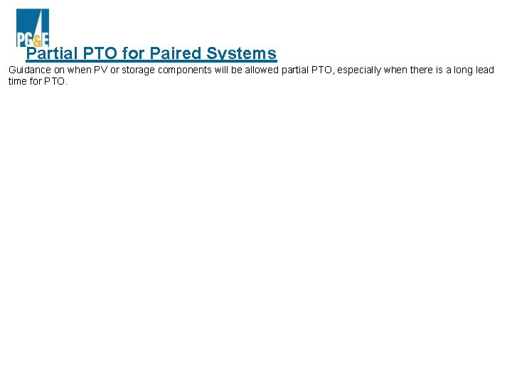 Partial PTO for Paired Systems Guidance on when PV or storage components will be