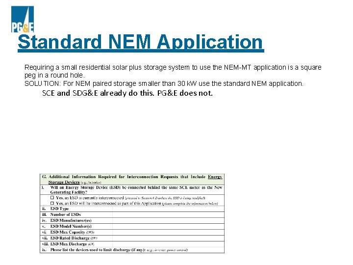Standard NEM Application Requiring a small residential solar plus storage system to use the