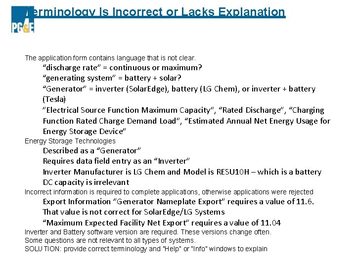 Terminology Is Incorrect or Lacks Explanation The application form contains language that is not