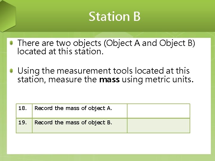 Station B There are two objects (Object A and Object B) located at this