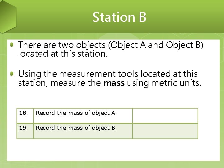 Station B There are two objects (Object A and Object B) located at this Station B There are two objects (Object A and Object B) located at this