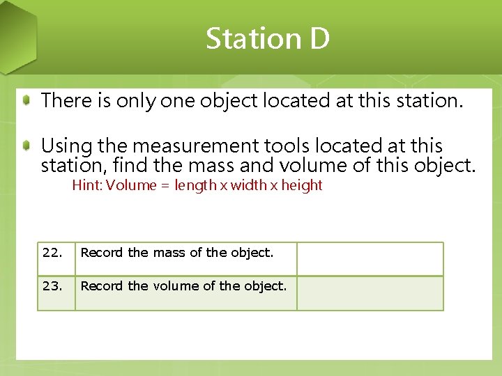 Station D There is only one object located at this station. Using the measurement Station D There is only one object located at this station. Using the measurement