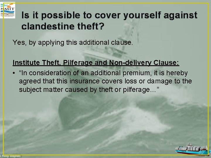 Is it possible to cover yourself against clandestine theft? Yes, by applying this additional