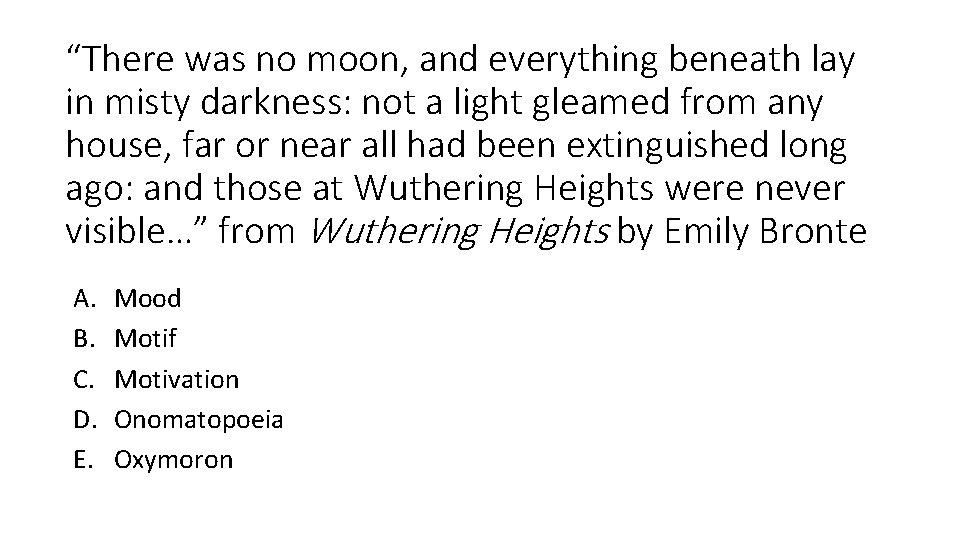 “There was no moon, and everything beneath lay in misty darkness: not a light